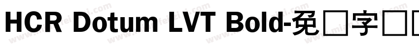 HCR Dotum LVT Bold字体转换